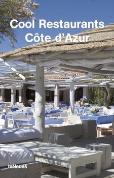 книга Cool Restaurants Cote d'Azur, автор: Eva Dallo